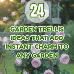 24 Garden Trellis Ideas That Add Instant Charm to Any Garden