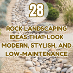 28 Rock Landscaping Ideas That Look Modern, Stylish, and Low-Maintenance