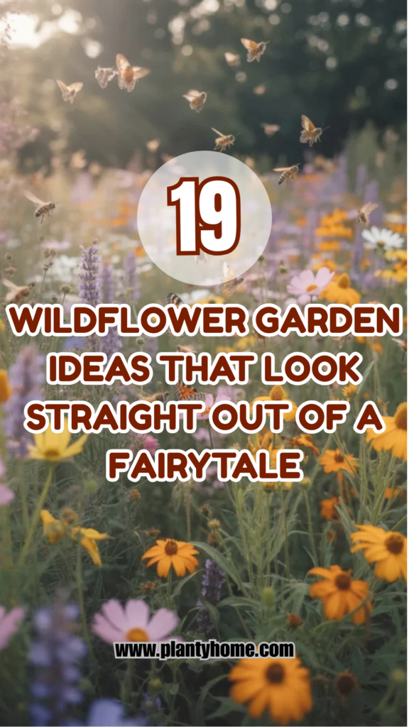 19 Wildflower Garden Ideas That Look Straight Out of a Fairytale