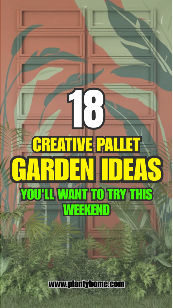 18 Creative Pallet Garden Ideas You’ll Want to Try This Weekend