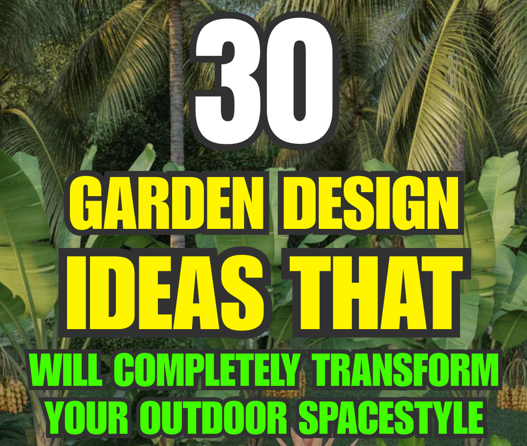 30 Garden Design Ideas That Will Inspire Your Next Project