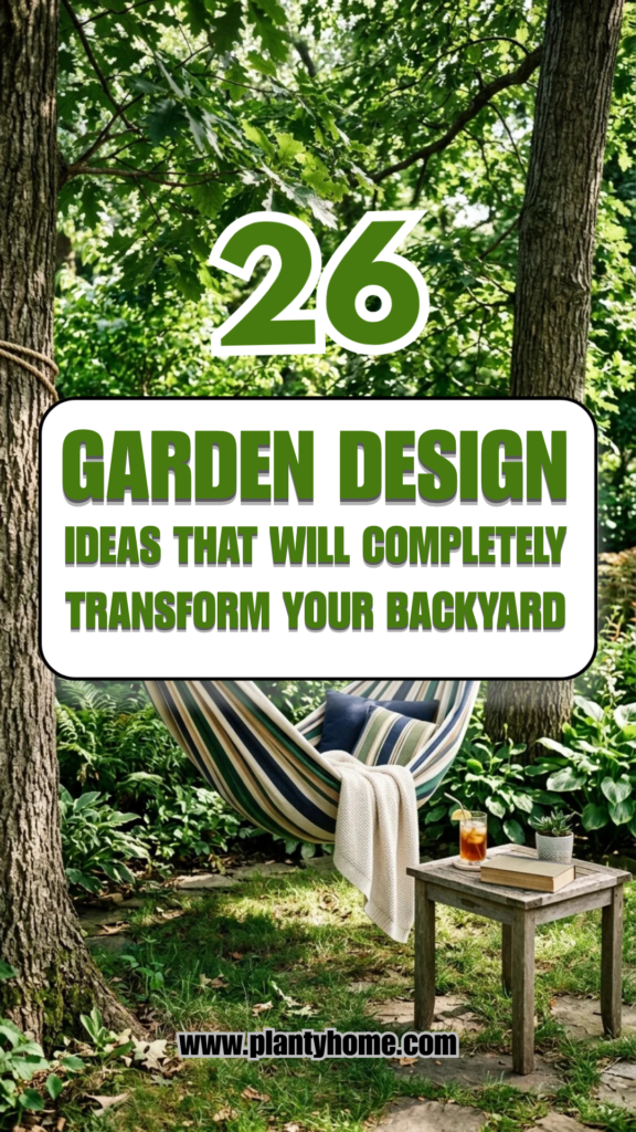 26 Garden Design Ideas That Will Completely Transform Your Backyard