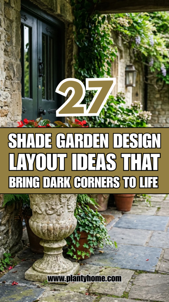 27 Shade Garden Layout Ideas That Bring Dark Corners to Life