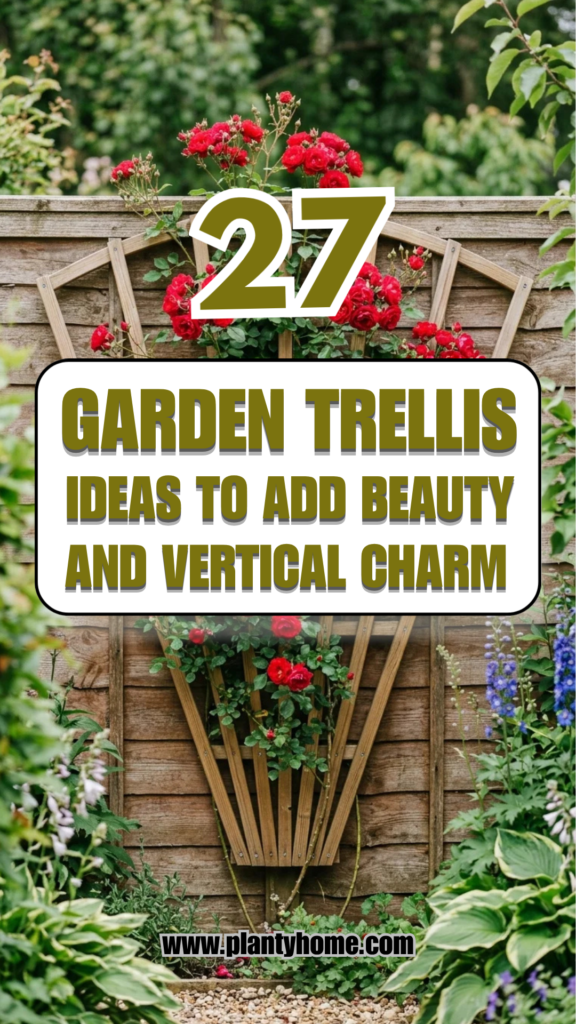 27 Garden Trellis Ideas to Add Beauty and Vertical Charm