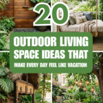 20 Outdoor Living Space Ideas That Make Every Day Feel Like Vacation