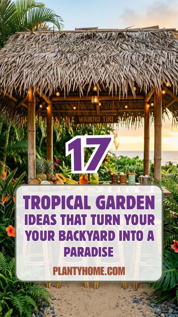 17 Tropical Garden Ideas That Turn Your Backyard Into a Paradise