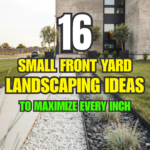16 Small Front Yard Landscaping Ideas to Maximize Every Inch