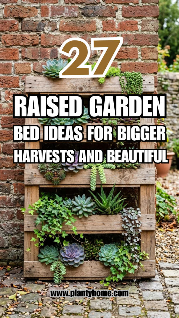 27 Raised Garden Bed Ideas for Bigger Harvests and Beautiful Yards