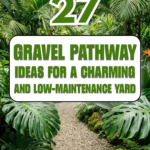 27 Gravel Pathway Ideas for a Charming and Low-Maintenance Yard