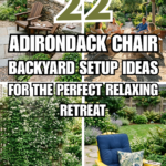 22 Adirondack Chair Backyard Setup Ideas for the Perfect Relaxing Retreat