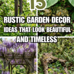 15 Rustic Garden Decor Ideas That Look Beautiful and Timeless